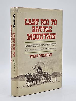 Image du vendeur pour Last Rig to Battle Mountain. mis en vente par Zephyr Books