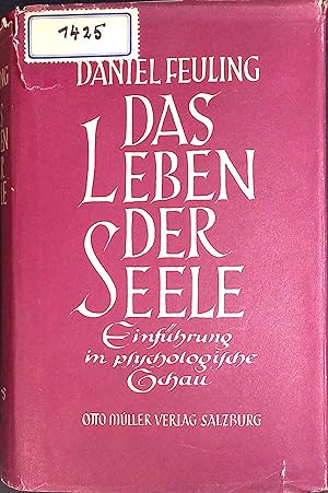 Bild des Verkufers fr Das Leben der Seele : Einfhrung in psychol. Schau. zum Verkauf von books4less (Versandantiquariat Petra Gros GmbH & Co. KG)