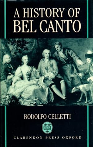 Imagen del vendedor de A History of Bel Canto a la venta por The Armadillo's Pillow