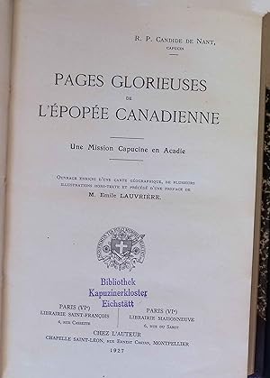 Seller image for Pages Glorieuses de L'Epopee Canadienne. Une Mission Capucine en Acadie. for sale by books4less (Versandantiquariat Petra Gros GmbH & Co. KG)