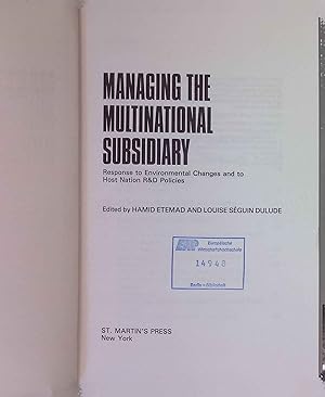 Seller image for Managing the Multinational Subsidiary: Response to Environmental Changes and to Host Nation R&d Policies. for sale by books4less (Versandantiquariat Petra Gros GmbH & Co. KG)
