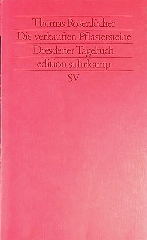 Die verkauften Pflastensteine - Dresdener Tagebuch. (Nr 1635)