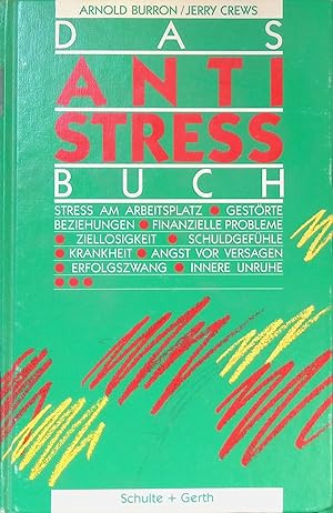 Bild des Verkufers fr Das Anti-Stress-Buch. zum Verkauf von books4less (Versandantiquariat Petra Gros GmbH & Co. KG)