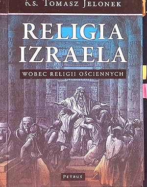 Seller image for Religia Izraela wobec religii osciennych for sale by books4less (Versandantiquariat Petra Gros GmbH & Co. KG)