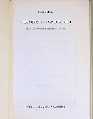 Imagen del vendedor de Der Mensch vor dem Heil : Eine Untersuchung moderner Literatur. a la venta por books4less (Versandantiquariat Petra Gros GmbH & Co. KG)