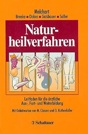 Bild des Verkufers fr Naturheilverfahren: Leitfaden fr die rztliche Aus-, Fort- und Weiterbildung zum Verkauf von Studibuch