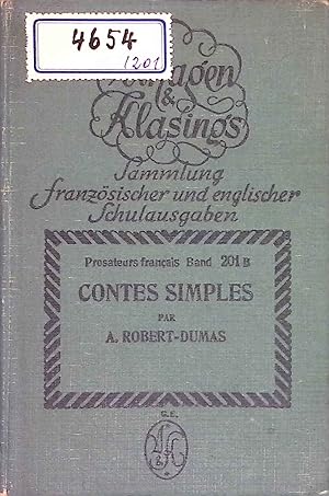 Bild des Verk�ufers f�r Contes simples. Proseteurs francais, Band 201, Ausgabe B. zum Verkauf von books4less (Versandantiquariat Petra Gros GmbH & Co. KG)