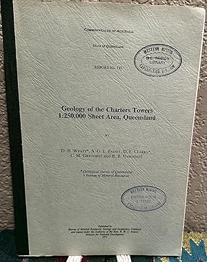 Imagen del vendedor de Geology of the Charters Twoers 1:250,000 Sheet Area, Queensland, Report No. 137 a la venta por Crossroads Books