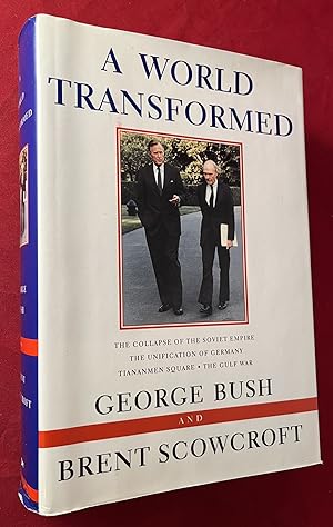 Imagen del vendedor de A World Transformed: The Collapse of the Soviet Empire - The Unification of Gemany - Tiananmen Square - The Gulf War (SIGNED BY PRESIDENT BUSH) a la venta por Back in Time Rare Books, ABAA, FABA