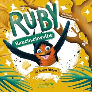 Image du vendeur pour Ruby Rauchschwalbe - Ab in den Sden! mis en vente par Studibuch