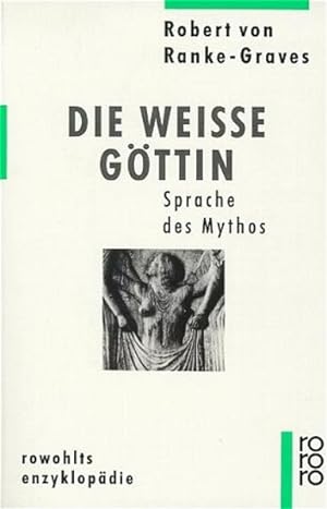 Bild des Verkufers fr Die Weie Gttin: Sprache des Mythos zum Verkauf von Studibuch