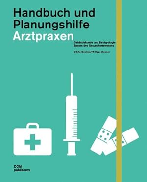Imagen del vendedor de Handbuch und Planungshilfe: Arztpraxen a la venta por Studibuch