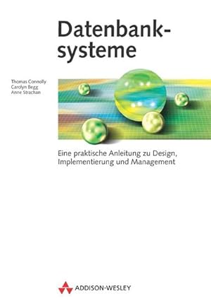 Seller image for Datenbanksysteme . Eine praktische Anleitung zu Design, Implementierung und Management (Allgemein: Datenbanken) for sale by Studibuch