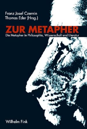 Bild des Verkufers fr Zur Metapher: Die Metapher in Philosophie, Wissenschaft und Literatur zum Verkauf von Studibuch