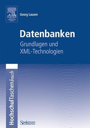 Bild des Verkufers fr Datenbanken: Grundlagen und XML-Technologien zum Verkauf von Studibuch