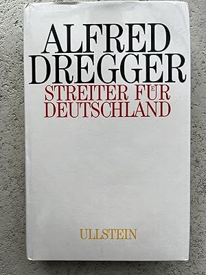 Bild des Verkufers fr Alfred Dregger, Streiter fr Deutschland zum Verkauf von Verkauf histor. Bcher 16. - 20. Jh.