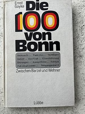 Image du vendeur pour Die 100 von Bonn, Zwischen Barzel und Wehner mis en vente par Verkauf histor. Bcher 16. - 20. Jh.