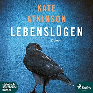 Lebenslügen : Roman. Kate Atkinson ; gelesen von Matthias Hinz ; aus dem Englischen von Anette Gr...