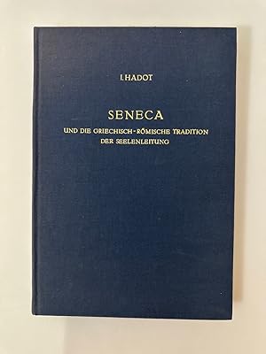 Image du vendeur pour Seneca und die griechisch-rmische Tradition der Seelenleitung (=Quellen und Studien zur Geschichte der Philosophie, 13). mis en vente par Wissenschaftl. Antiquariat Th. Haker e.K