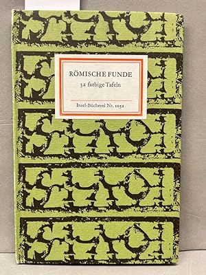 Römische Funke zwischen Thüringer Wald und Ostsee.Mit 32 farb. Tafeln. Insel-Bücherei Nr. 1032