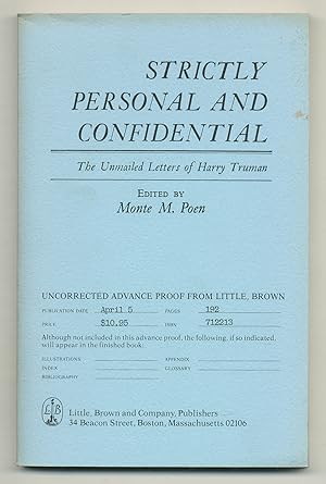 Immagine del venditore per Strictly Personal and Confidential: The Unmailed Letters of Harry Truman venduto da Between the Covers-Rare Books, Inc. ABAA