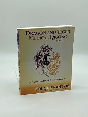 Image du vendeur pour Dragon and Tiger Medical Qigong, Volume 2 Qi Cultivation Principles and Exercises mis en vente par True Oak Books