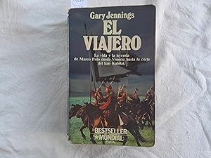 Imagen del vendedor de El viajero. La vida y la leyenda de Marco Polo desde Venecia hasta la corte del Kan Kubilai. a la venta por Librera "Franz Kafka" Mxico.