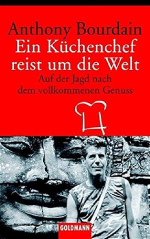 Seller image for Ein Kchenchef reist um die Welt: Auf der Jagd nach dem vollkommenen Genuss for sale by Preiswerterlesen1 Buchhaus Hesse