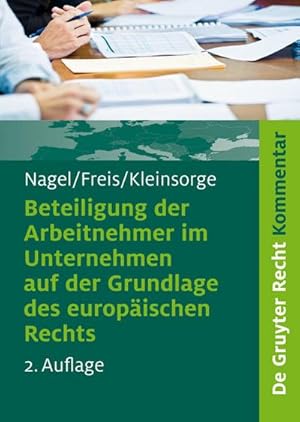 Bild des Verkufers fr Beteiligung der Arbeitnehmer im Unternehmen auf der Grundlage des europischen Rechts : Kommentar zum SE-Beteiligungsgesetz  SEBG. SCE-Beteiligungsgesetz  SCEBG. Gesetz ber die Mitbestimmung der Arbeitnehmer bei einer grenzberschreitenden Verschmelzung  MgVG zum Verkauf von AHA-BUCH GmbH