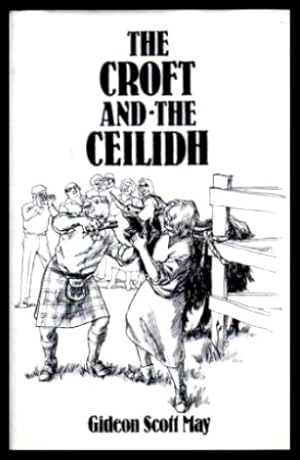 THE CROFT AND THE CEILIDH