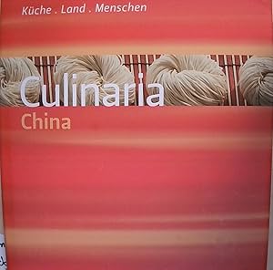 Bild des Verkufers fr Culinaria China Kche, Land, Menschen zum Verkauf von Berliner Bchertisch eG