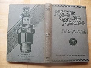 Motor Cycling Manual - All about Motorcycles and the Art of Driving Them.