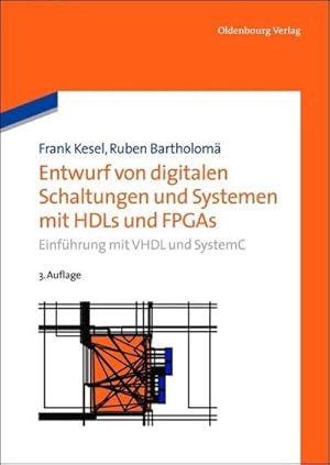 Immagine del venditore per Entwurf von digitalen Schaltungen und Systemen mit HDLs und FPGAs : Einfhrung mit VHDL und SystemC venduto da AHA-BUCH GmbH