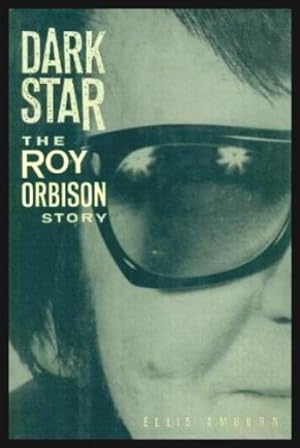 DARK STAR - The Roy Orbison Story