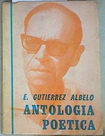 Bild des Verkufers fr Antologia potica. Precedido de "Gutirrez Albelo: el poeta del Teide", por Dmaso Santos. zum Verkauf von Almacen de los Libros Olvidados