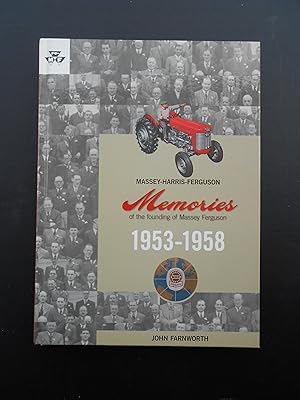 Bild des Verkufers fr Massey-Harris-Ferguson. Memories of the Founding of Massey Ferguson 1953-1958. Signed Copy. zum Verkauf von J. R. Young