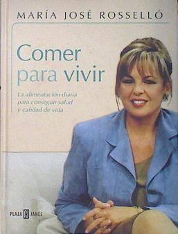 Seller image for Comer para vivir for sale by Almacen de los Libros Olvidados