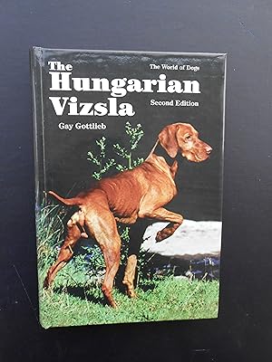 Image du vendeur pour THE HUNGARIAN VIZSLA. Second Edition. The World of Dogs. mis en vente par J. R. Young