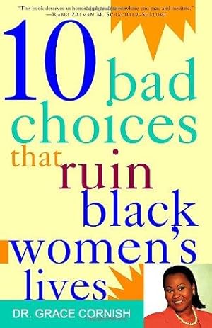 Seller image for 10 Bad Choices That Ruin Black Women's Lives for sale by WeBuyBooks