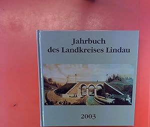 Bild des Verkufers fr Jahrbuch des Landkreises Lindau 2003 (18. Jahrgang) zum Verkauf von biblion2