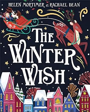 Seller image for The Winter Wish: A glorious, heartfelt illustrated childrens picture book, full of magic! for sale by WeBuyBooks 2