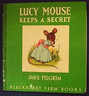 Bild des Verkufers fr Lucy Mouse Keeps a Secret: No 10 (Little Books) zum Verkauf von WeBuyBooks 2