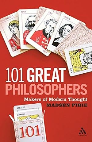 Imagen del vendedor de 101 Great Philosophers: Makers of Modern Thought a la venta por WeBuyBooks
