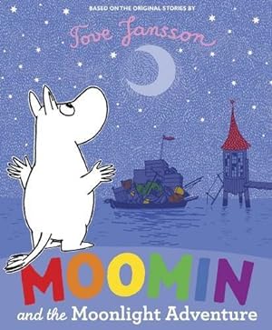Seller image for Moomin and the Moonlight Adventure for sale by WeBuyBooks 2