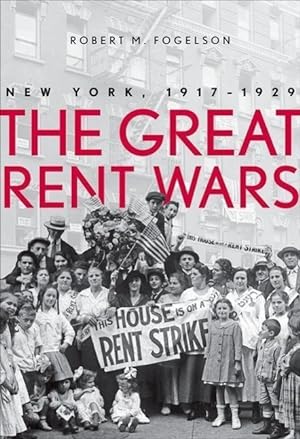 Bild des Verkufers fr Fogelson, R: Great Rent Wars - New York, 1917-1929 zum Verkauf von moluna