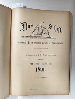 Das Schiff Nr. 595 (27.Aug.1891) - Nr. 665 (29. Dez. 1892) Wochenblatt für die gesammten Interess...