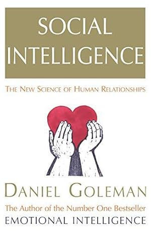 Seller image for Social Intelligence: The New Science of Human Relationships for sale by WeBuyBooks 2