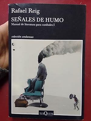Señales de humo. Manual de la literatura para caníbales I