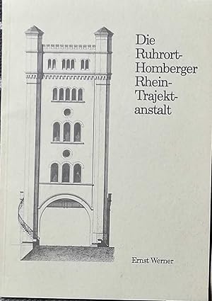 Die Ruhrort-Homberger Rhein-Trajektanstalt.