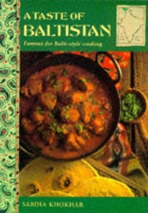 Immagine del venditore per A Taste of Baltistan: Famous for Balti-Style Cooking (The Taste of India Series) venduto da WeBuyBooks